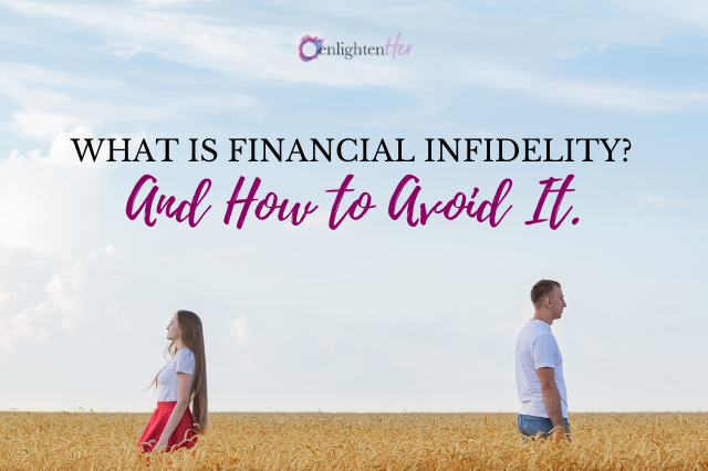 What is Financial Infidelity and How to Avoid It