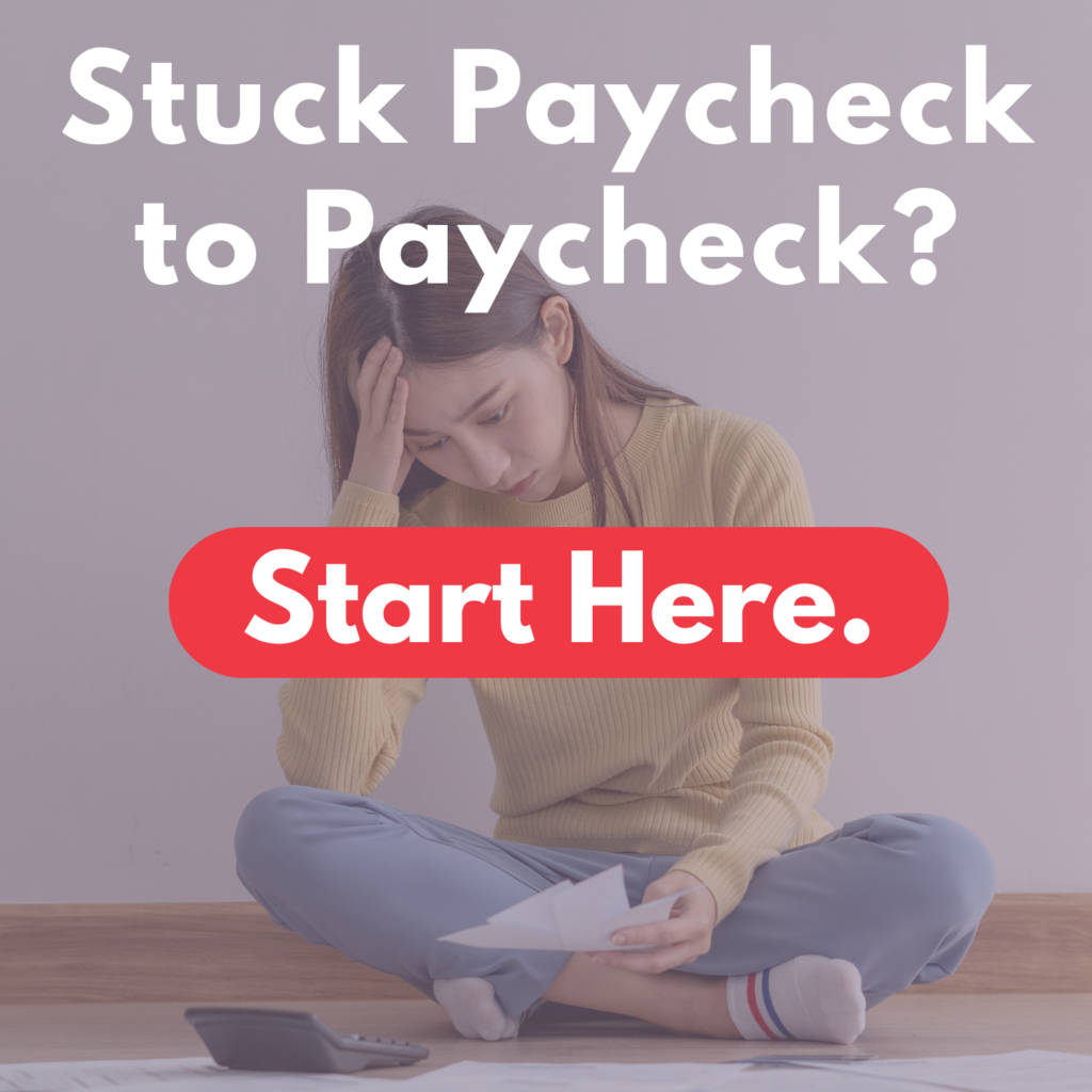 Woman sitting cross-legged on floor holding bills, looking stressed, with text "Stuck Paycheck to Paycheck?" and a red "Start Here" button.